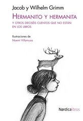 Hermanito y hermanita / Brother and Sister: Y otros dieciseis cuentos que no estan en los libros / And Sixteen Other Stories That Are Not in the Books