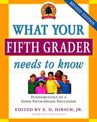 What Your Fifth Grader Needs to Know, Revised Edition