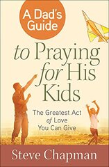 A Dad's Guide to Praying for His Kids