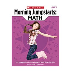 Morning Jumpstarts : Math, Grade 3: 100 Independent Practice Pages to Build Essential Skills
