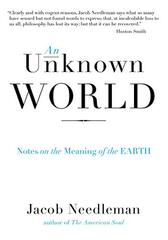 An Unknown World: Notes on the Meaning of the Earth