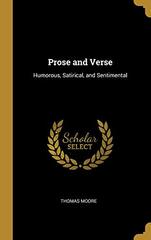 Prose and Verse: Humorous, Satirical, and Sentimental...