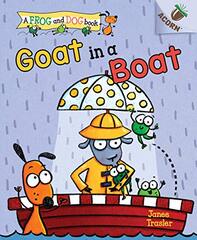 Goat in a Boat: An Acorn Book (a Frog and Dog Book #2) (Library Edition), 2