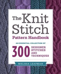 The Knit Stitch Pattern Handbook