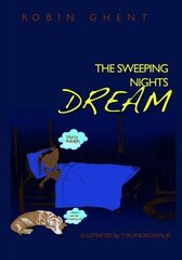 The Sweeping Nights Dream