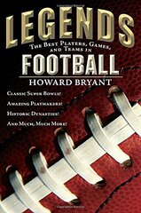 Legends: The Best Players, Games, and Teams in Football