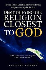 Demythifying the Religion Closest to God
