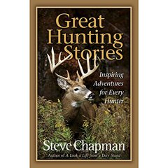 Great Hunting Stories by Chapman, Steve