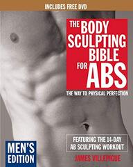 The Body Sculpting Bible for Abs, Men's Edition: Featuring the 14-Day Ab Sculpting Workouts