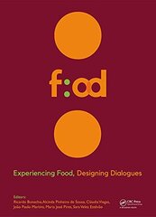 Experiencing Food, Designing Dialogues: Designing Dialogues