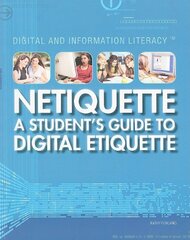 Netiquette: A Student’s Guide to Digital Etiquette