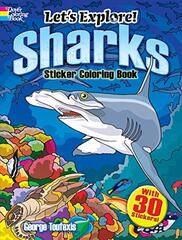 Let's Explore! Sharks Sticker Coloring Book: With 30 Stickers!