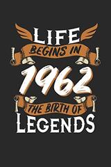 Life Begins in 1962 the Birth of Legends: 6x9 inches checkered notebook, 120 Pages, Composition Book and Birthday Journal, 1962 birthday, alternative gift idea for an legend
